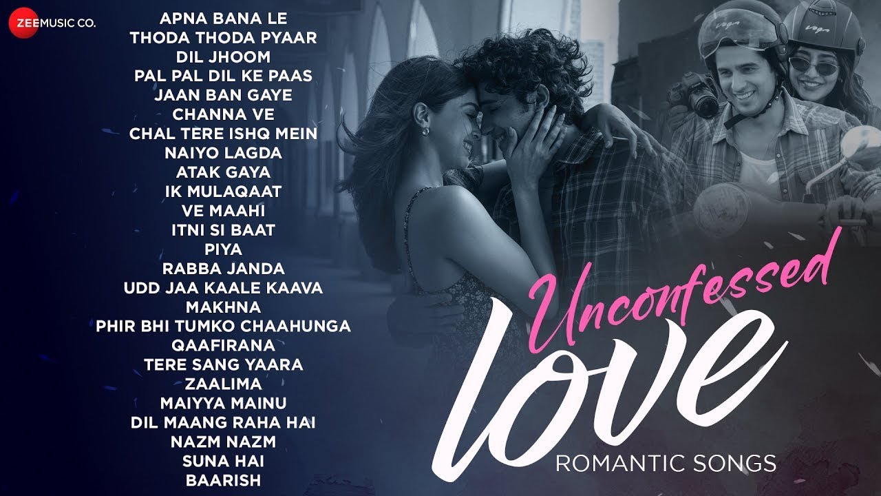 ❤️Unconfessed Love - Romantic Songs❤️ | Apna Bana Le, Channa Ve, Dil Jhoom, Zaalima |Romantic Mashup