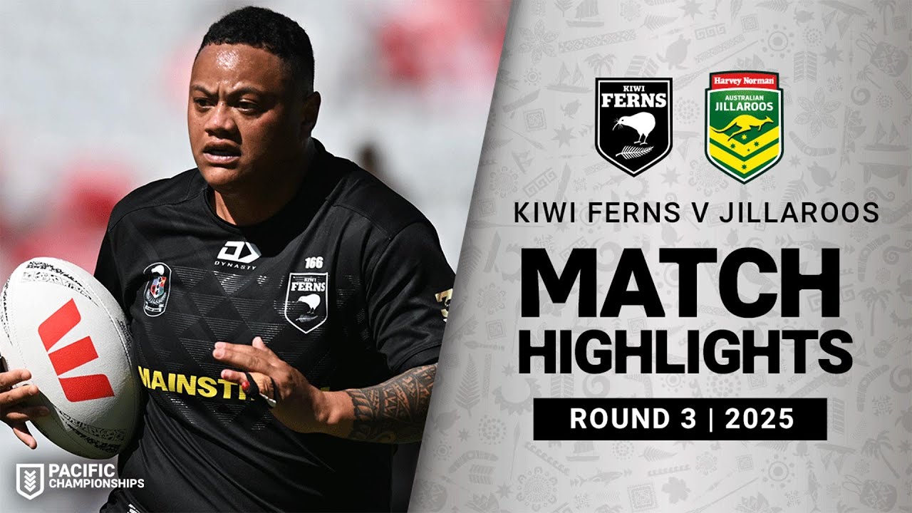 2025 Women's Pacific Championships Week 3 Highlights: Kiwi Ferns vs Jillaroos π