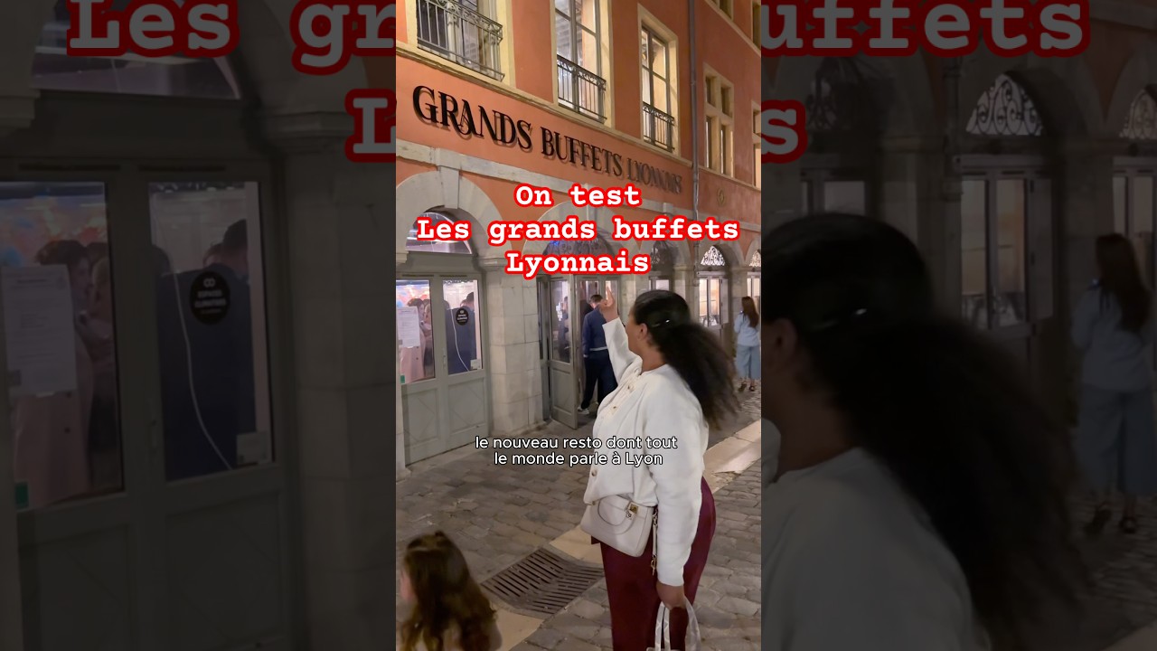 Les Grands Buffets Lyonnais en Famille 🍽️