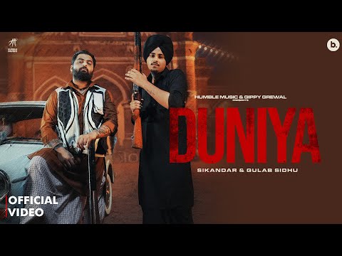 Duniya (Official Video) - Sikandar X Gulab Sidhu | Punjabi Songs 2025