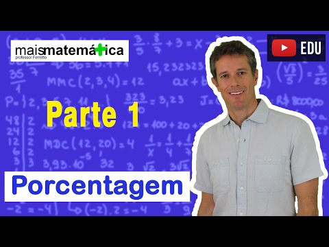Matemática Básica - Aula 27 - Porcentagem (parte 1)