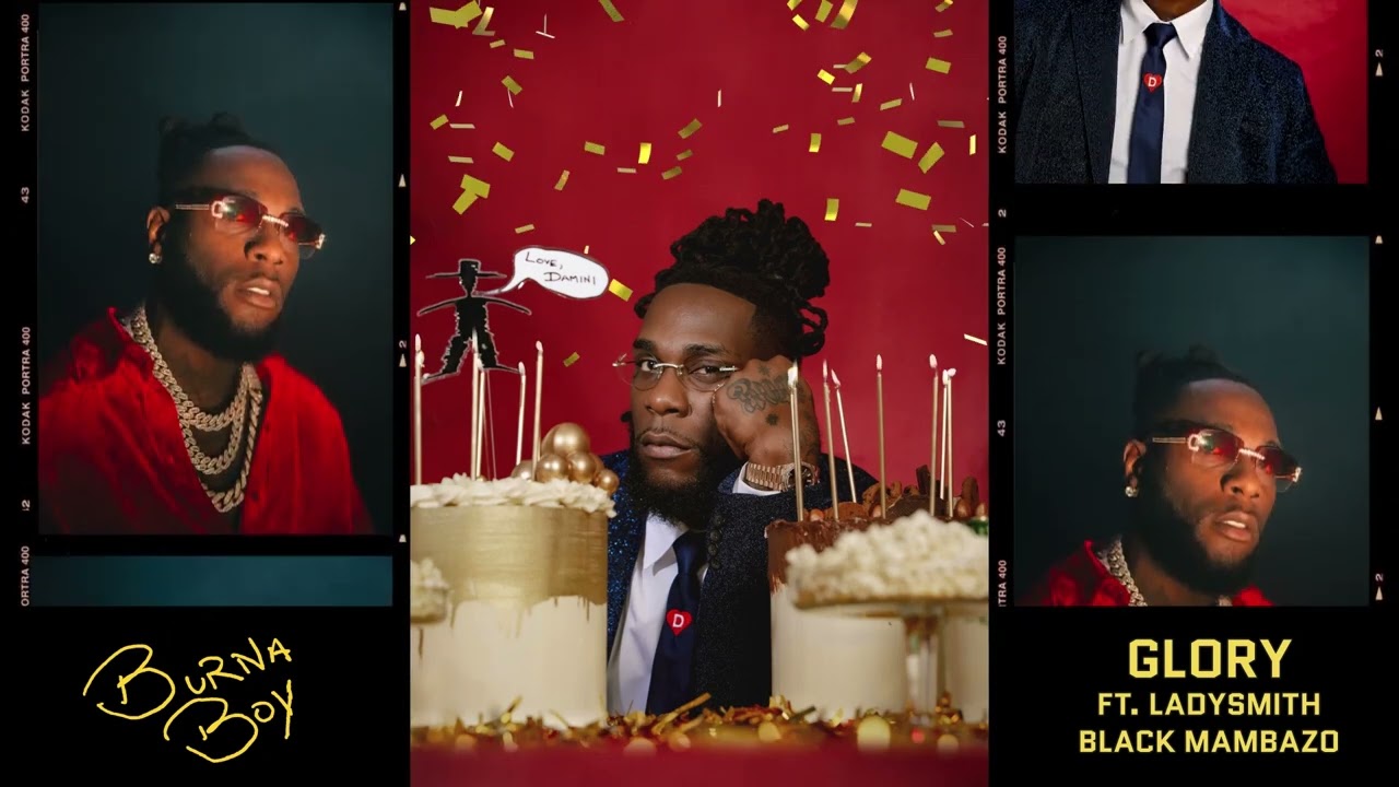 Burna Boy - Glory ft. Ladysmith Black Mambazo 🎶