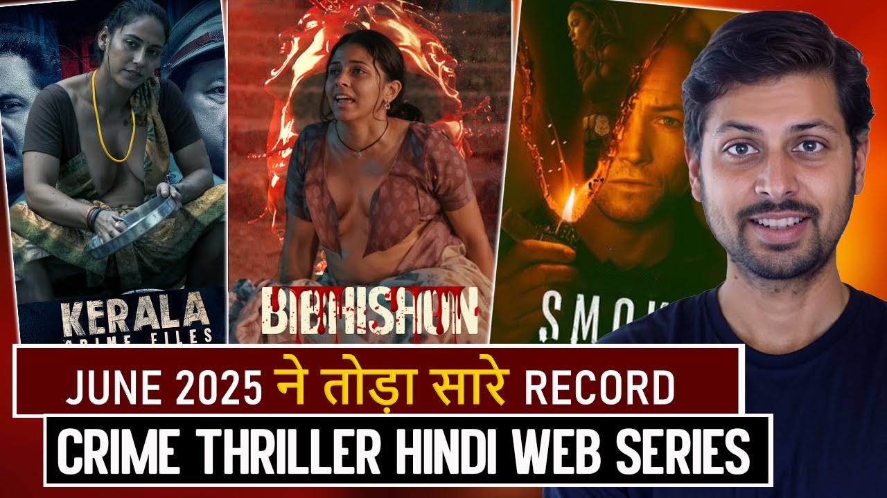 Top 8 Must-Watch! Top 8 Exciting Crime Thriller Hindi Web Series Releasing in June 2025 🔥