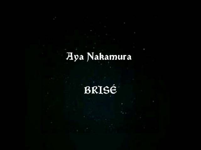 Aya Nakamura - Brisé | Paroles officielles