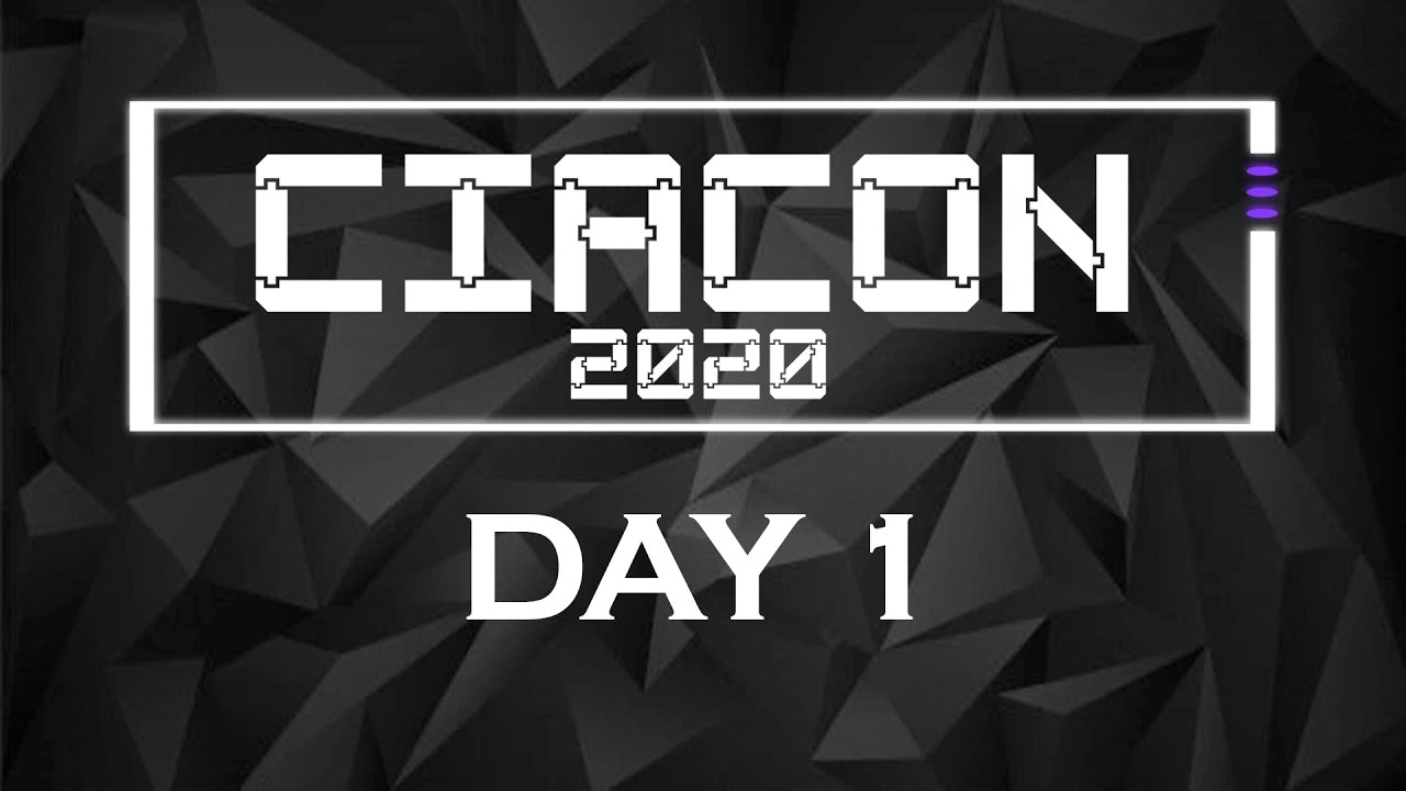 CIA Conference 2020 Day 1: Premier Cyber Security Insights & Keynotes 🔐