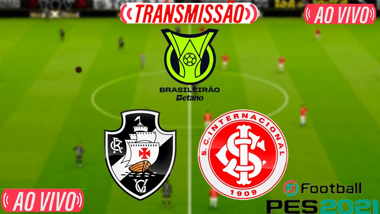 VASCO x INTERNACIONAL AO VIVO no Brasileirão Série A ⚽