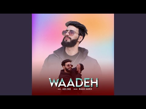 Waadeh (Official Song)