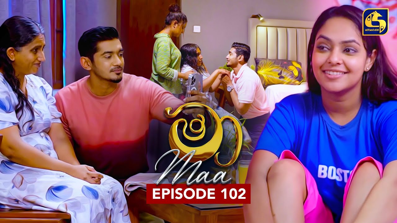 Maa (මා) Episode 102 | September 19, 2025 | Swarnavahini