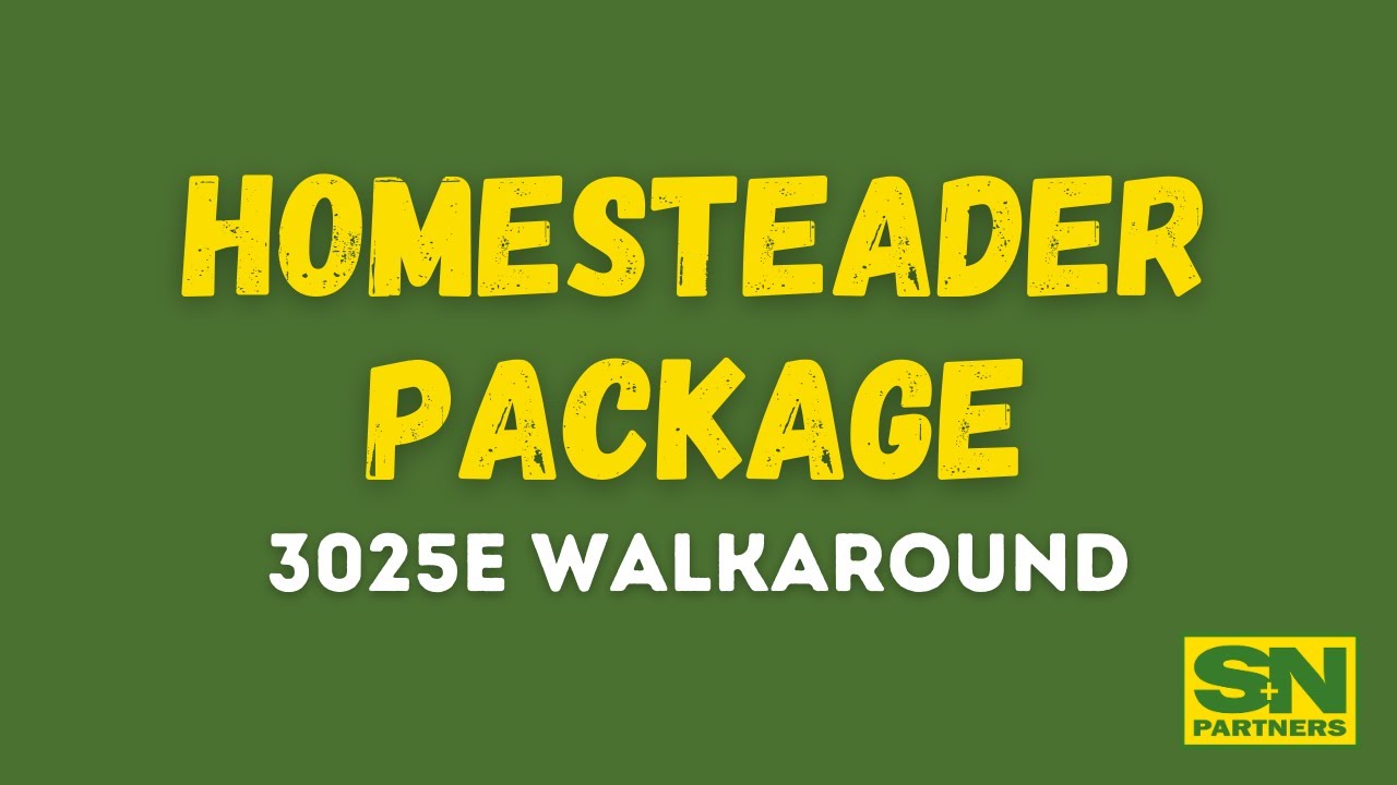 John Deere Compact Tractor 3025E Homesteader Package Walk-Around video with all the features