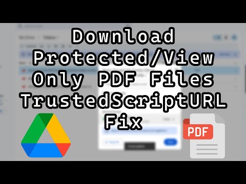 How to Download Protected/ View Only PDF Files From Google Drive - TrustedScriptURL Fix