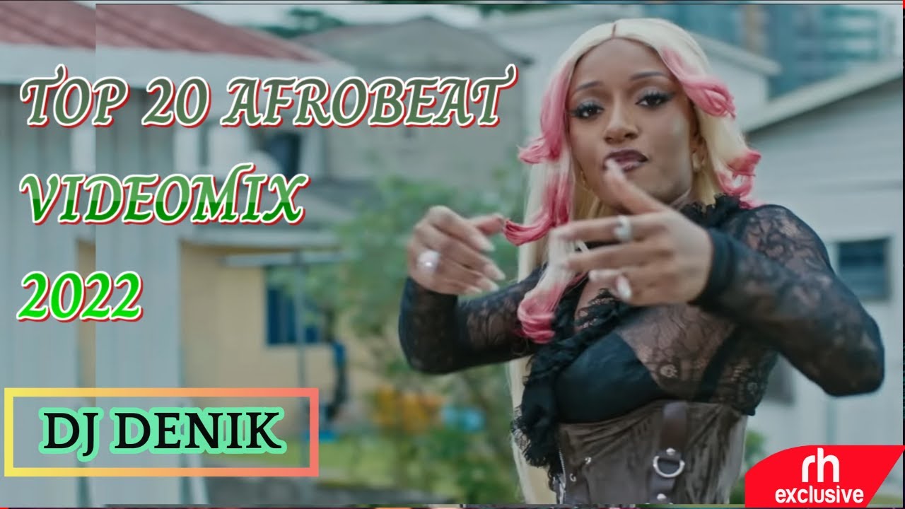 TOP 20 Top 20 Afrobeat Naija Hits Video Mix 2022 🎶