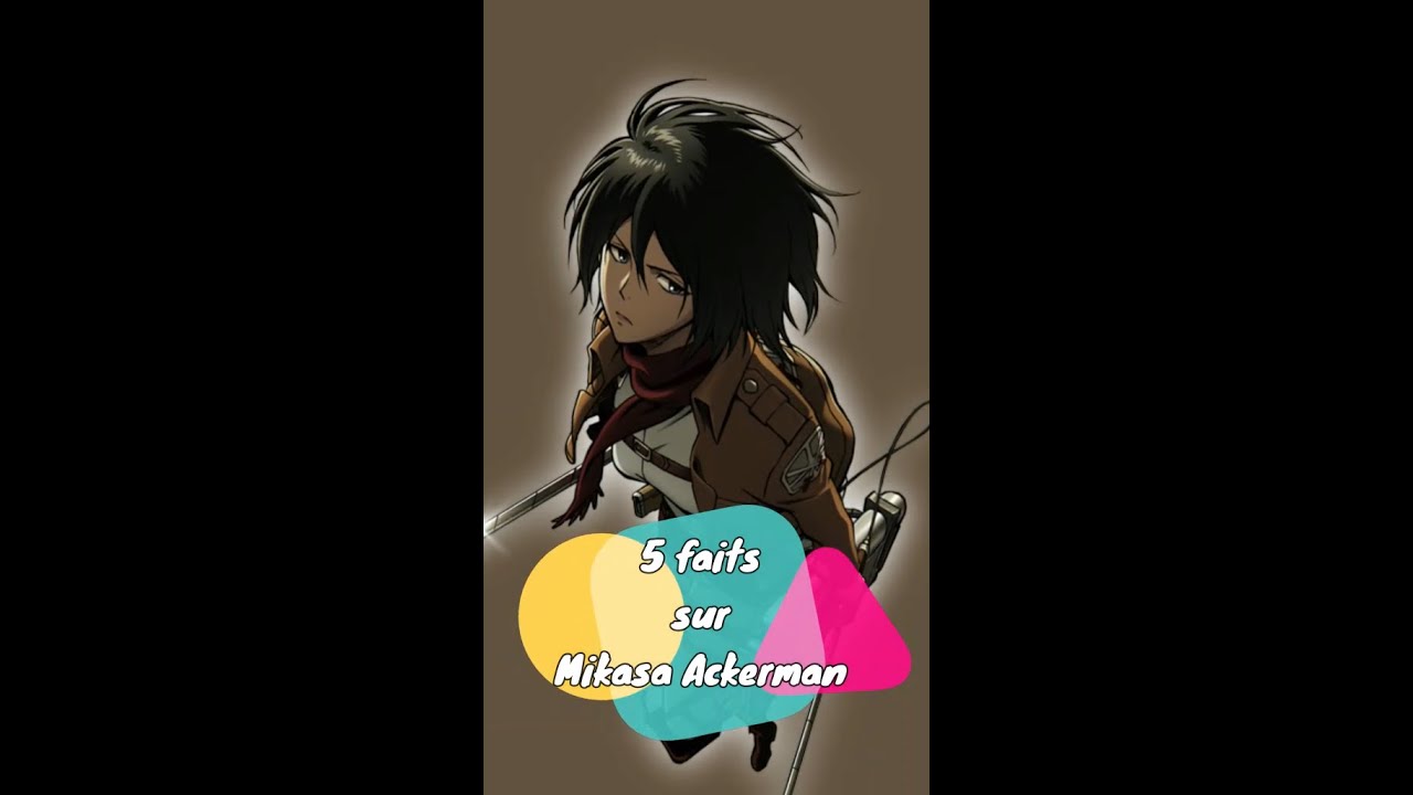 5 Incroyables Faits Sur Mikasa Ackerman ⚔️ #Shorts