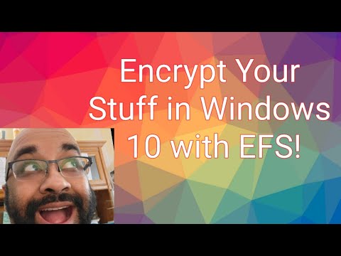 Encrypt Your Stuff in Windows 10 Pro/Enterprise/Education with EFS!