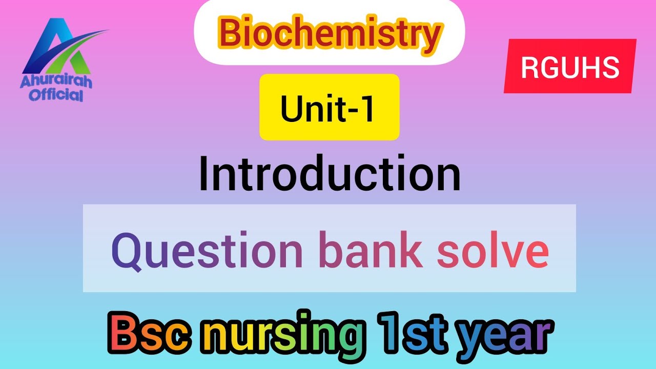 Biochemistry Unit 1: Introduction - Question Bank Solutions for BSc Nursing 1st Year π§¬