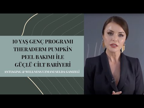 10 Yaş Genç Programı | Theraderm Pumpkin Peel Bakımı ile Güçlü Cilt Bariyeri | Selda Gamzeli