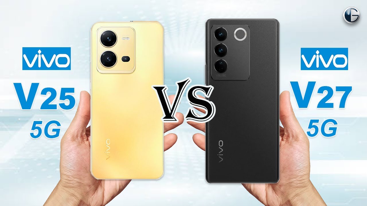 VIVO V25 5G vs VIVO V27 5G: Full Specs Comparison