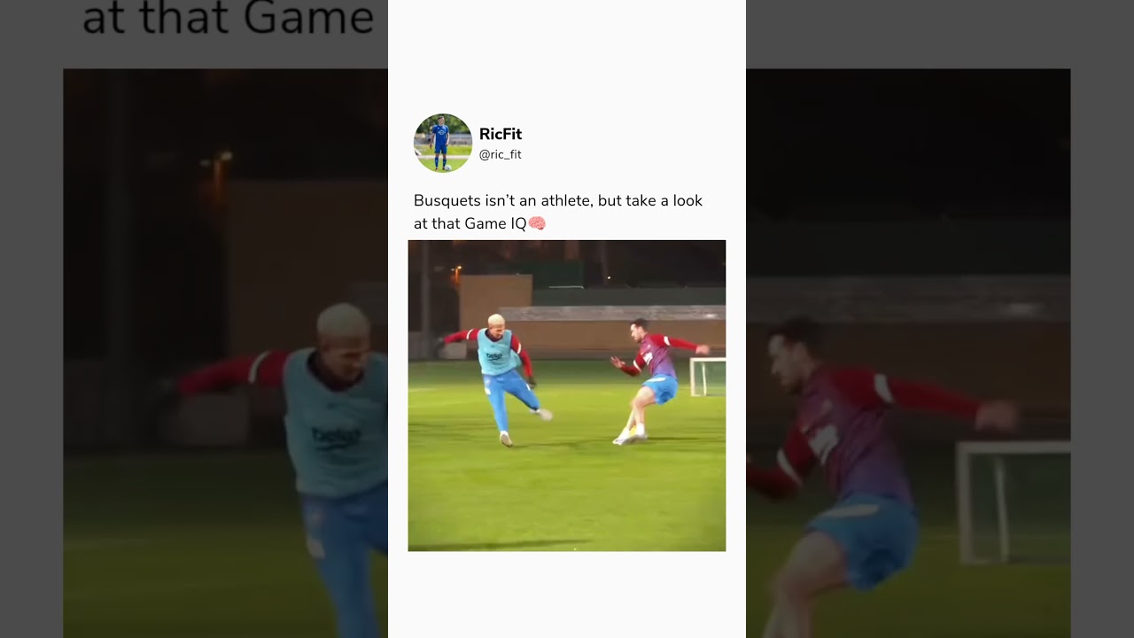 Busquets: Not Just an Athlete, His Game IQ Is Unmatched ⚽