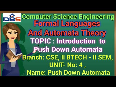 Formal Languages And Automata Theory , Push Down Automata, Introduction to Push Down Automata