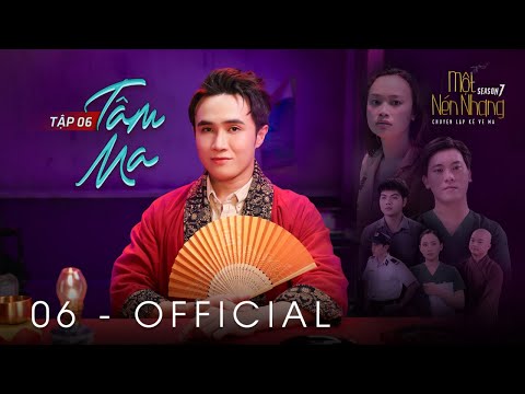Tập 6 - TÂM MA - CHỐN SINH TỬ | Series Chuyện Ma MỘT NÉN NHANG SS7 | HUỲNH LẬP [OFFICIAL]
