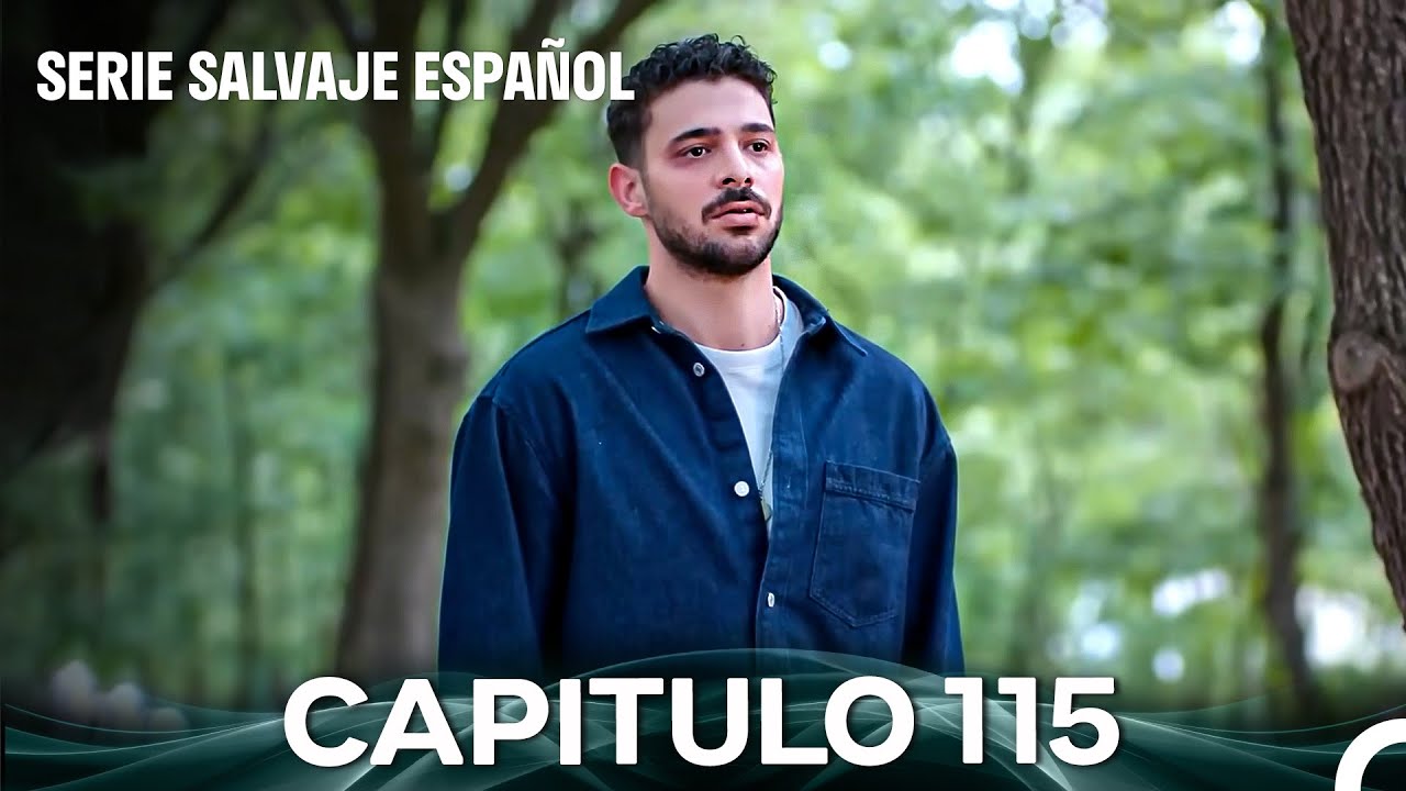 Salvaje Capítulos 115 y 116 Doblados en Español 🦁
