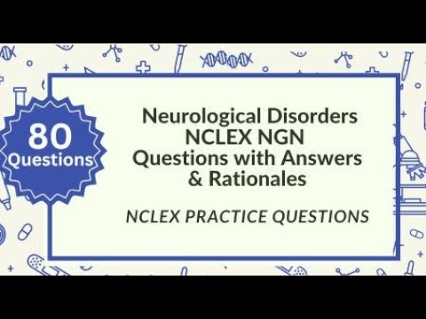 Neurological Disorders NCLEX Questions and Answers - Full Practice Test