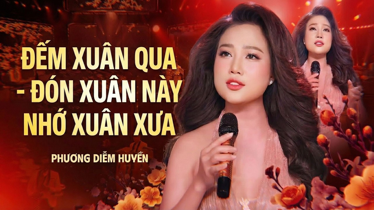 Liên Khúc Đếm Xuân Qua – Nhớ Xuân Xưa 🌸