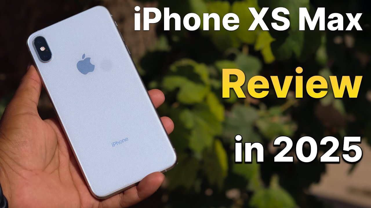 iPhone XS Max Review 2025: Still a Great Buy 🔥