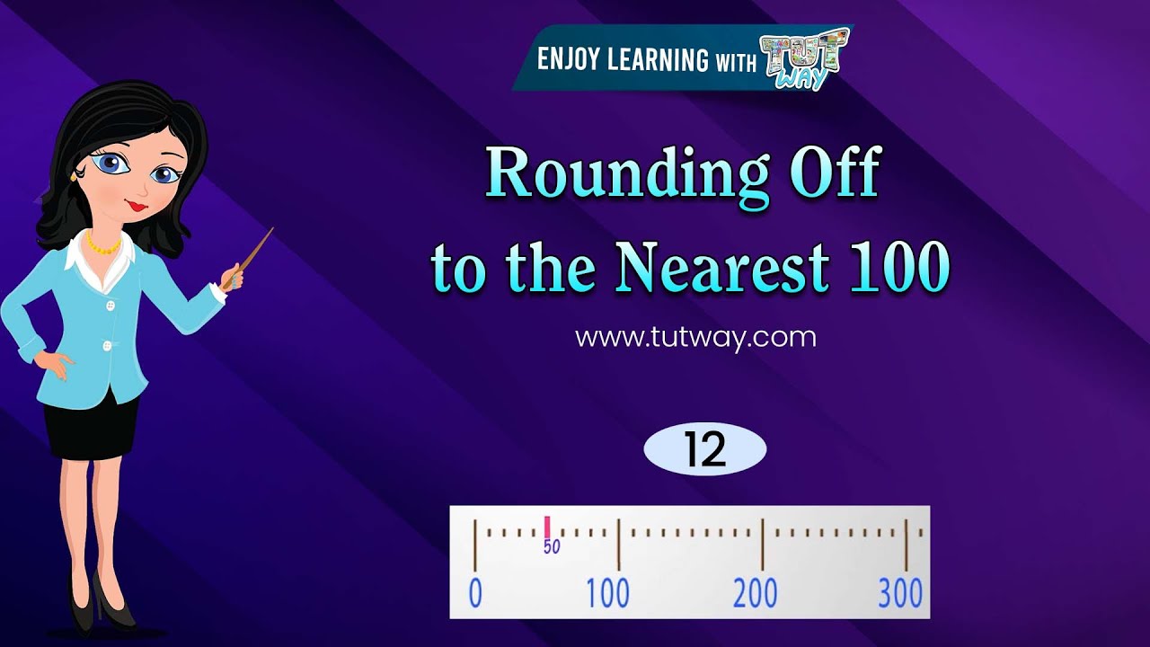 Basic Math: Rounding to the Nearest 100