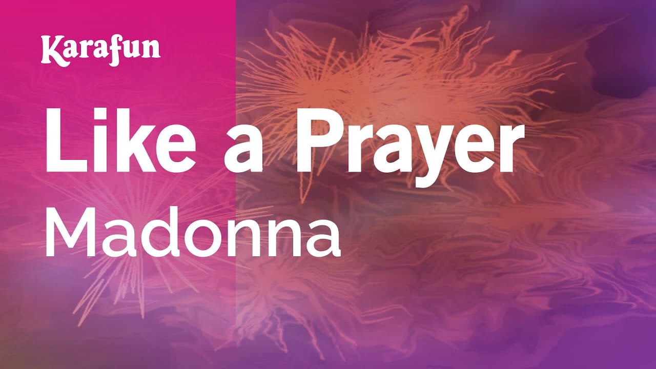 Like a Prayer - Madonna | Karaoke Version | KaraFun