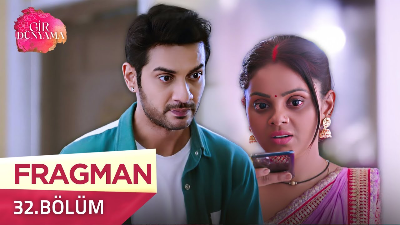 Gir Dünyama Hint Dizisi 32. Bölüm Fragmanı - 27 Ağustos Çarşamba 🚨