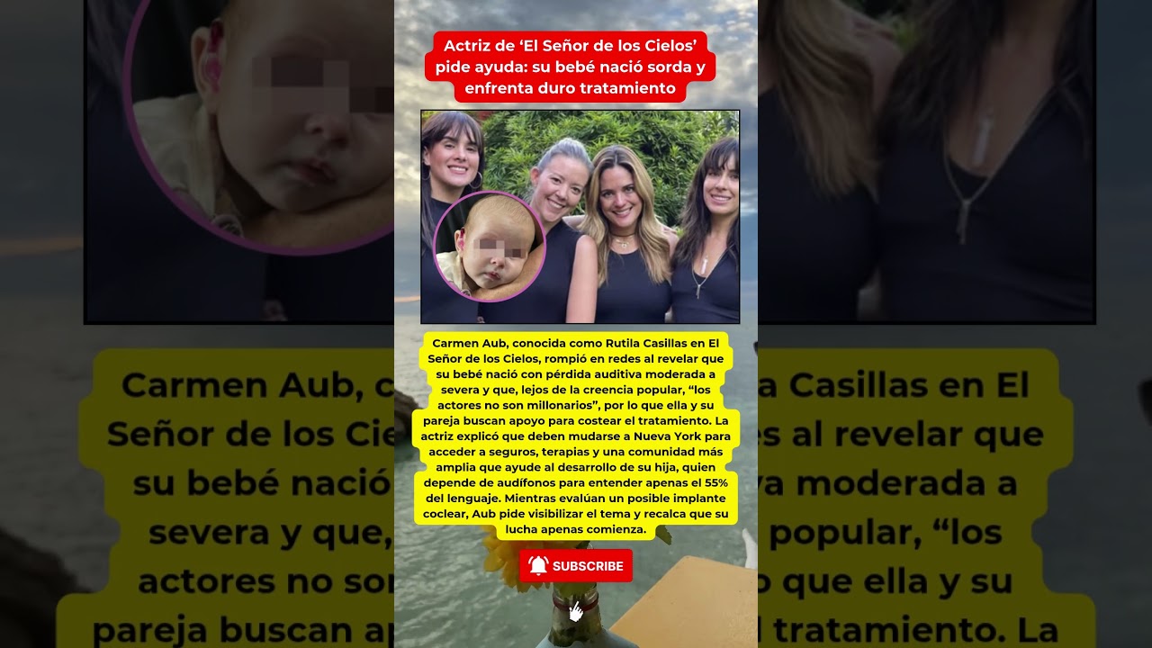 Carmen Aub busca ayuda para su bebé sorda 👶