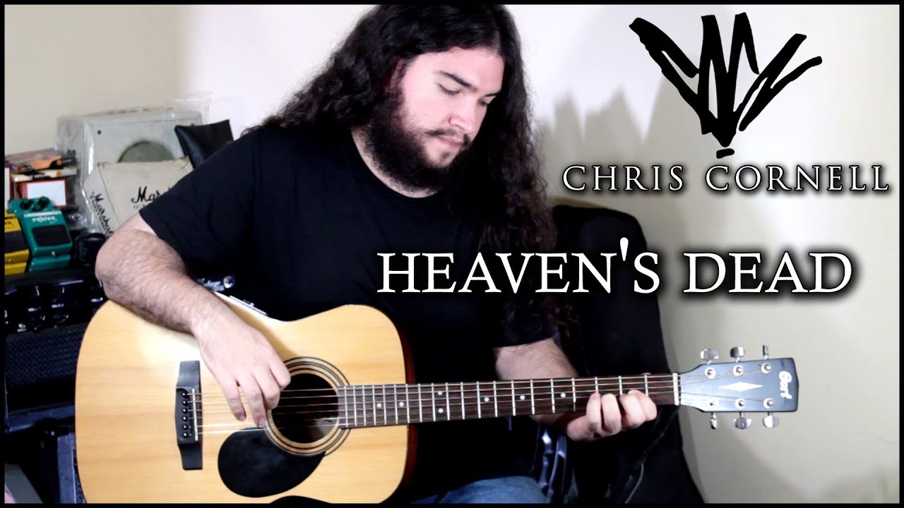 Chris Cornell/Audioslave - Heaven's Dead (Acoustic) 🎸