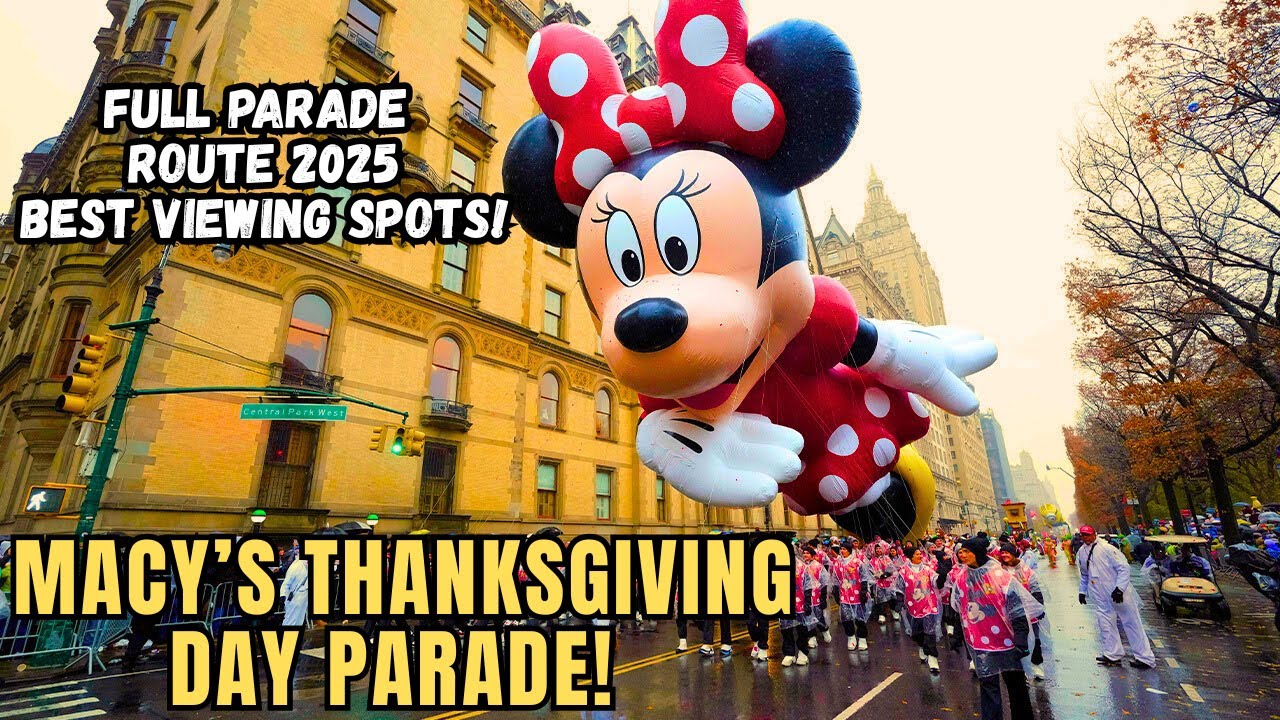Macy's Thanksgiving Parade 2025 Route & Viewing Spots 🦃