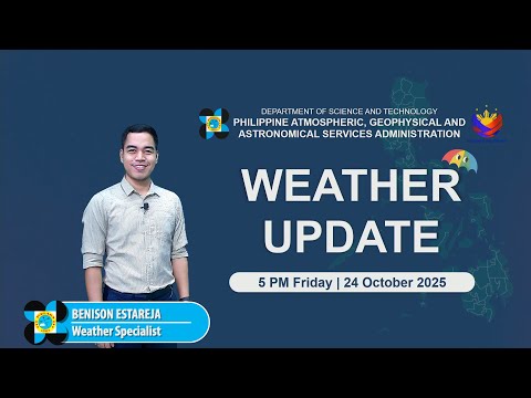 Public Weather Forecast issued at 5 PM | October 24, 2025 - Friday