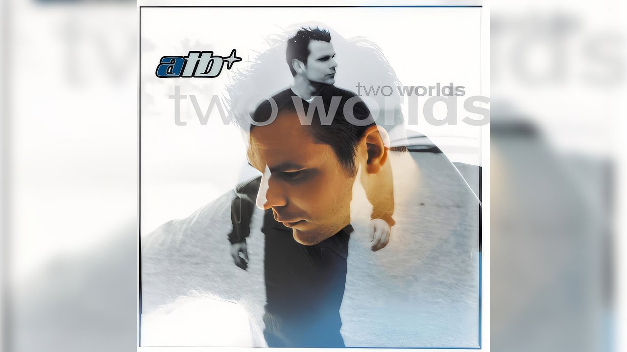 ATB - Two Worlds Album (2000) FLAC 🎶