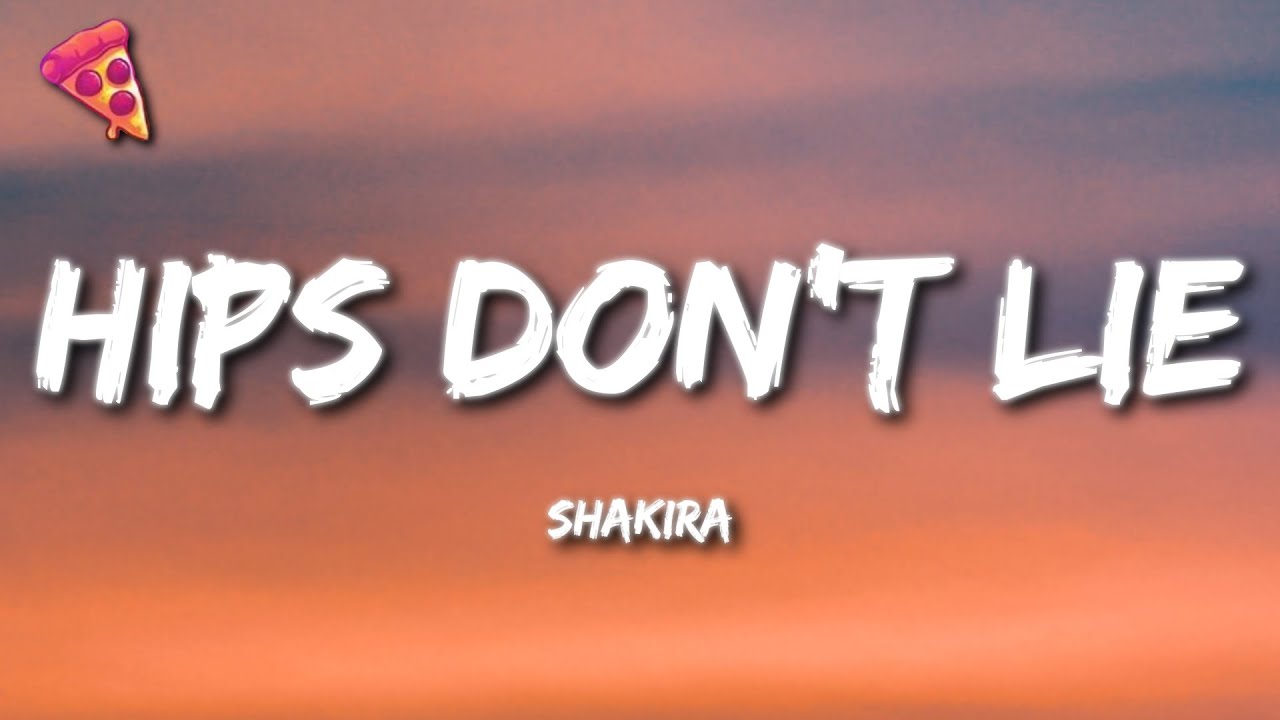 Shakira - Hips Don't Lie ft. Wyclef Jean (Lyrics)