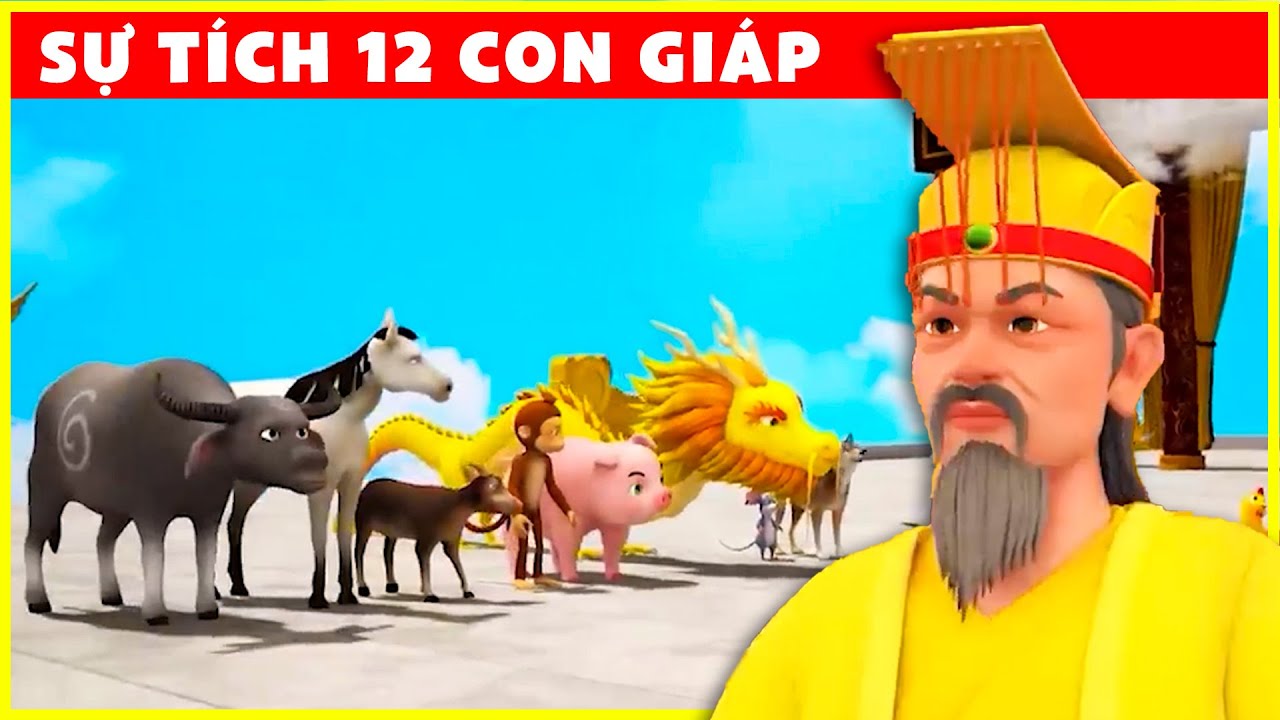 Sự Tích 12 Con Giáp Mới Nhất 🐷 Phim 3D Cổ Tích Việt 2022