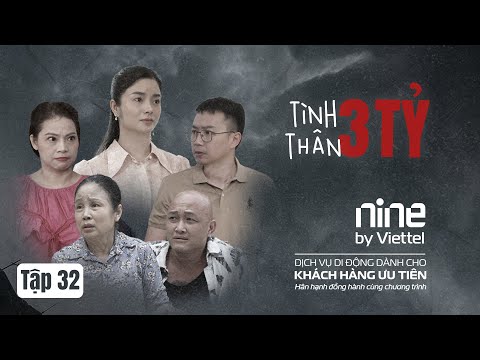 TÌNH THÂN 3 TỶ - Tập 32: Chị Chồng "Bắt Quả Tang" Em Dâu Và Cháu Trai
