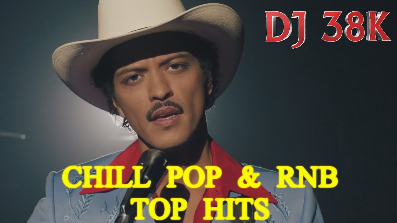 DJ 38K Chill Pop & R&B Vol.3 🎶 | Bruno Mars, Dua Lipa & More