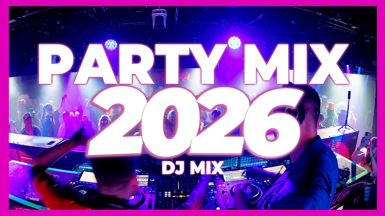 Party Music 2026: Top Club & Dance Hits ๐ถ
