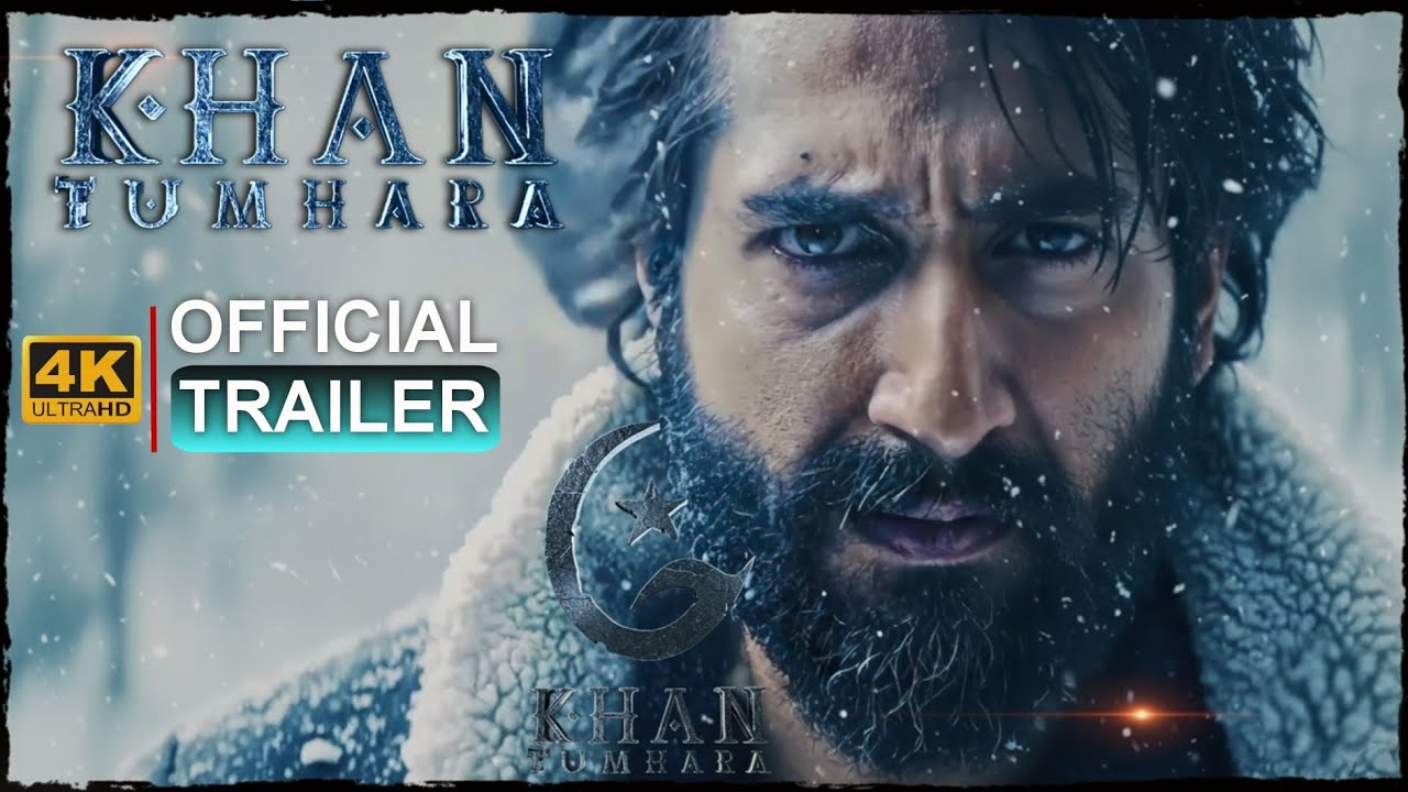 Khan Tumhara (2025) Official Trailer ๐ฌ