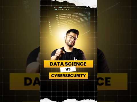 Data Science vs Cyber Security🖥️🖥️🖥️🖥️