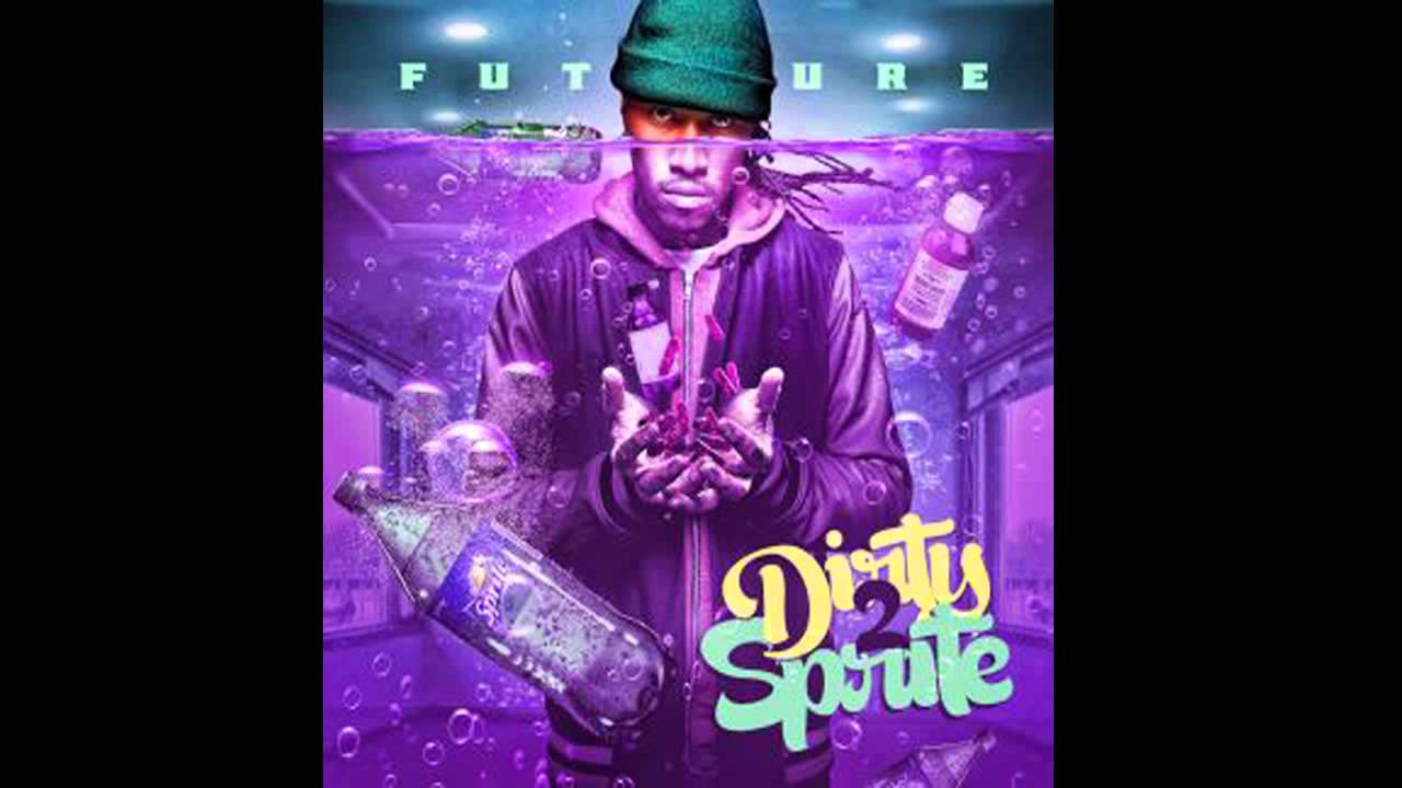 Future - Aint Neva Seen (Dirty Sprite 2 Mixtape) Download