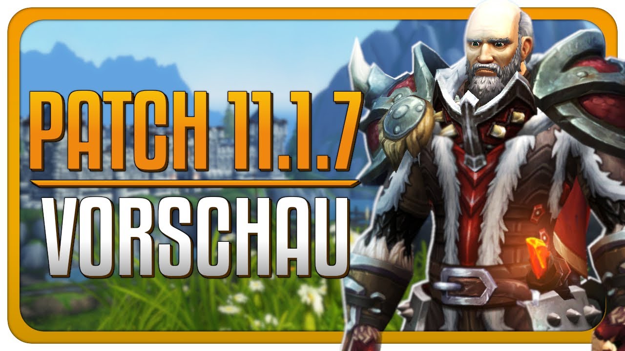 Patch 11.1.7 Release & Details | The War Within