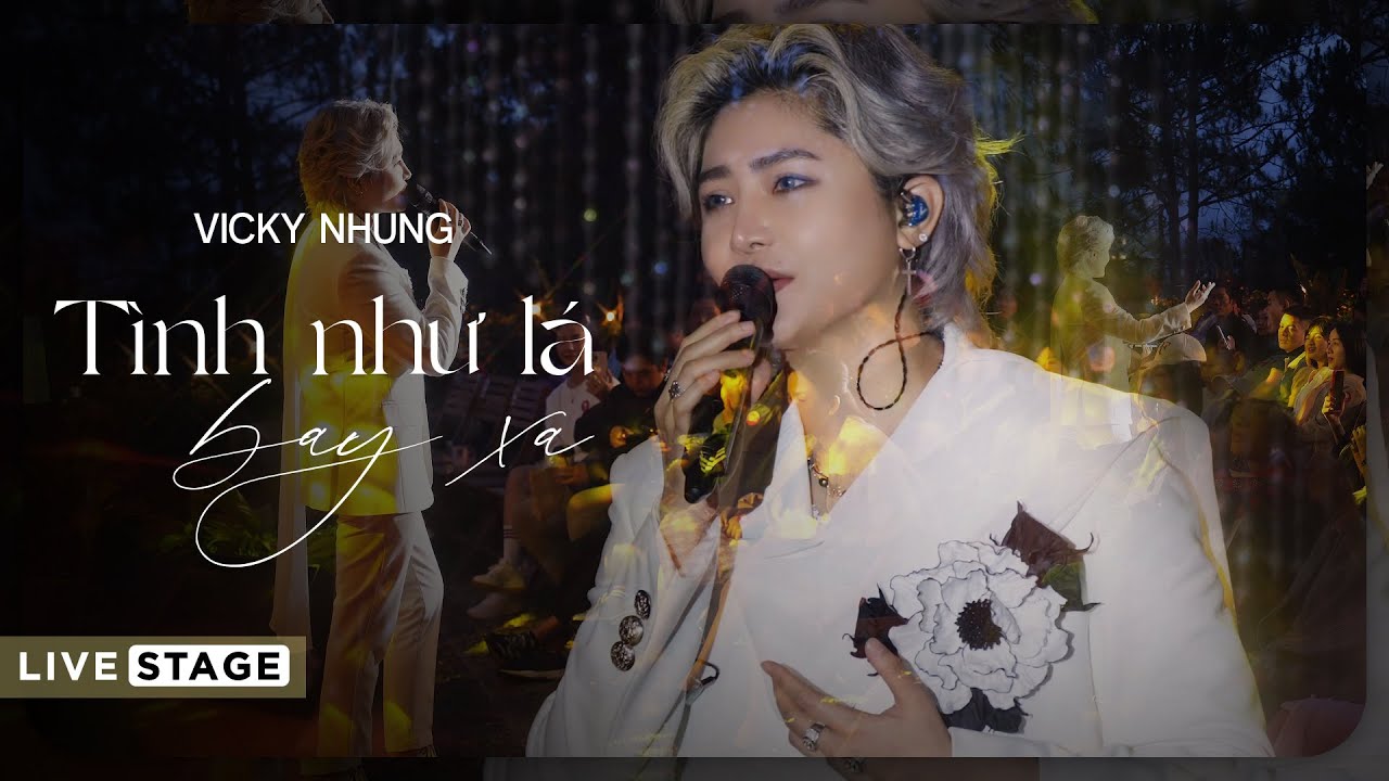 Vicky Nhung Live: Tình Như Lá Bay Xa in Đà Lạt 🎶