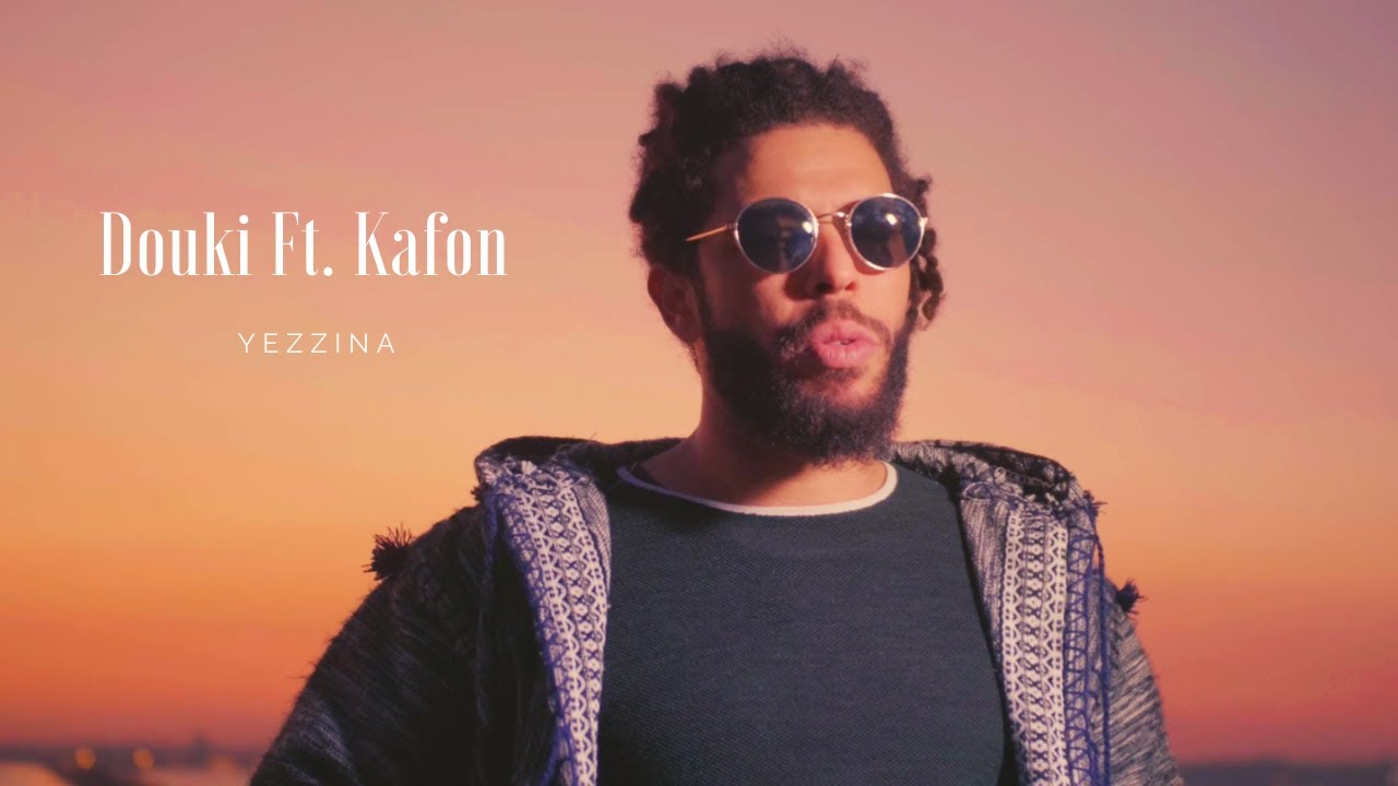 Douki ft. Kafon - Yezzina (Official Video) 🎶