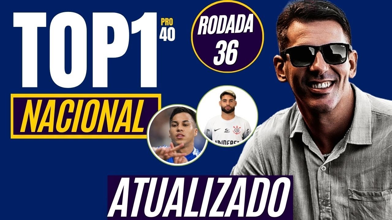 CARTOLA Roda 36: Top 140 Nacional & Dicas ⚽