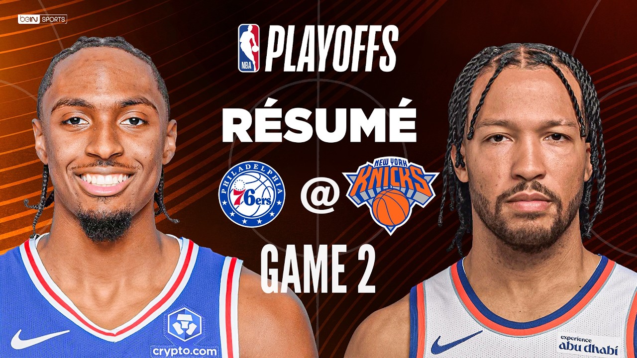 Sixers vs Knicks : Philadelphie peut-il égaliser ? 🏀