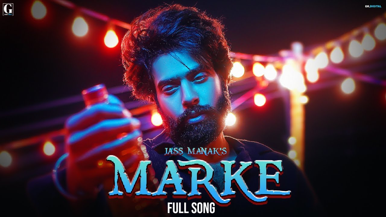 Jass Manak's Hit Song 'Marke' from Lover Movie 🎶 – Now Playing in Cinemas!