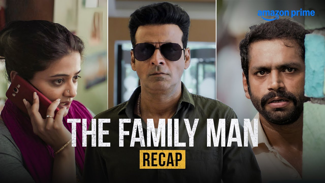 The Family Man S1 & S2 Recap | Manoj Bajpayee & Cast